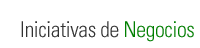 Iniciativas de Negocios